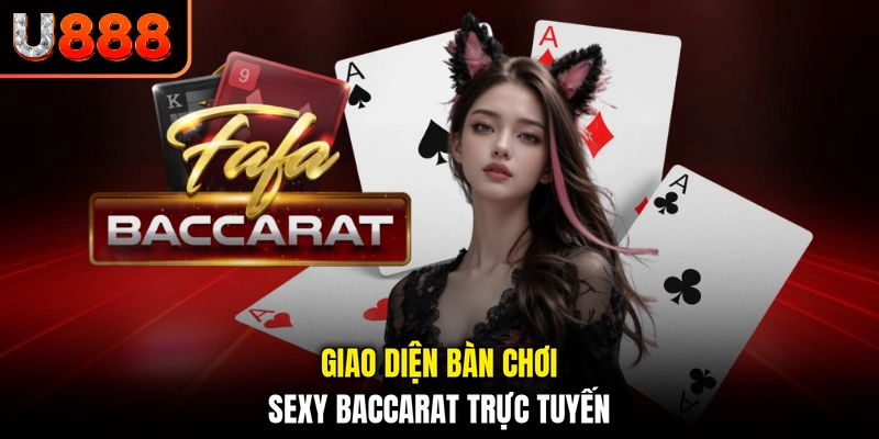 Giao diện bàn chơi Sexy Baccarat trực tuyến