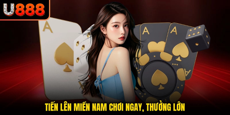 Tiến lên miền Nam chơi ngay, thưởng lớn